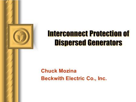 Interconnect Protection of Dispersed Generators