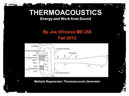 THERMOACOUSTICS Energy and Work from Sound