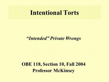 OBE 118, Section 10, Fall 2004 Professor McKinsey