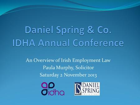 Daniel Spring & Co. IDHA Annual Conference