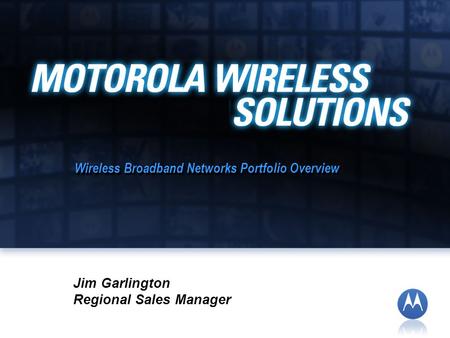 Wireless Broadband Networks Portfolio Overview