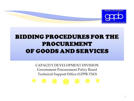 BIDDING PROCEDURES FOR THE PROCUREMENT OF GOODS AND SERVICES