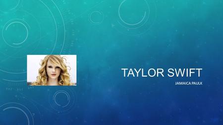 TAYLOR SWIFT JAMAICA PAULK. AWARDS: Taylor Swift is a seven-time GRAMMY winner, and is the youngest winner in history of the music industry’s highest.