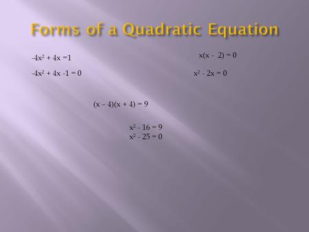 Forms of a Quadratic Equation