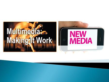 What is Multimedia? Multimedia is a combination of text, art, sound, animation, and video. It is delivered to the user by electronic or digitally manipulated.