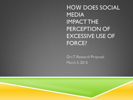 How does social media impact the perception of excessive use of force?