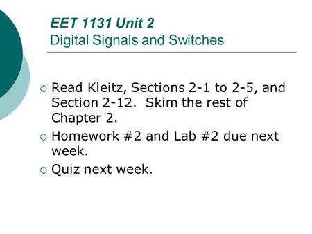 EET 1131 Unit 2 Digital Signals and Switches