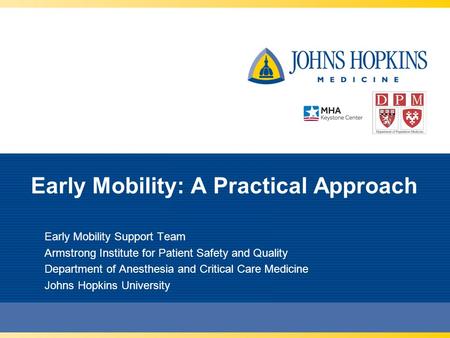 Early Mobility: A Practical Approach