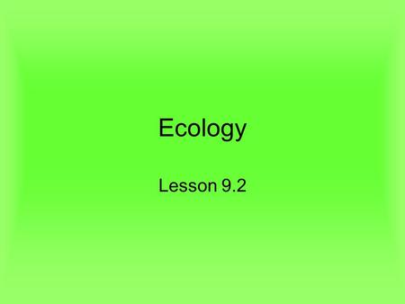 Ecology Lesson 9.2.