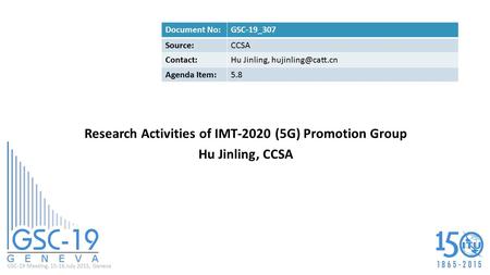 Research Activities of IMT-2020 (5G) Promotion Group