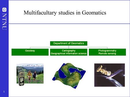 1 Multifacultary studies in Geomatics. 2 What is geomatics? Geomatics is a scientific term that comprises collection, processing, analysing, storing,