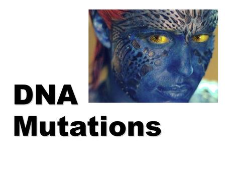DNA Mutations. What Are Mutations? Changes in the nucleotide sequence of DNA.