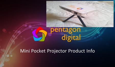 Pentagon Digital Mini Pocket Projector Product Info.