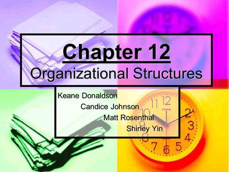 Chapter 12 Organizational Structures