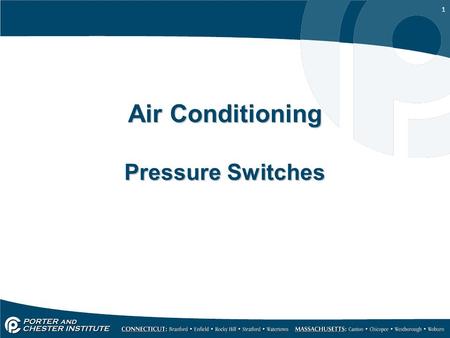 1 Air Conditioning Pressure Switches. 2 High Pressure switch Used to protect the compressor When condensing temp gets too high Reads High Side Pressure.
