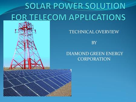 SOLAR POWER SOLUTION FOR TELECOM APPLICATIONS