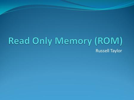 Russell Taylor. RAM Quiz