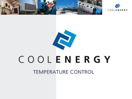 CoolEnergy is part of the ICS Group and one of Europe’s leading specialists in Temperature Rental.