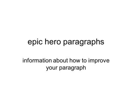 information about how to improve your paragraph