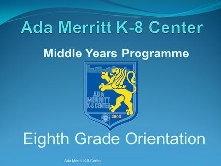 Eighth Grade Orientation