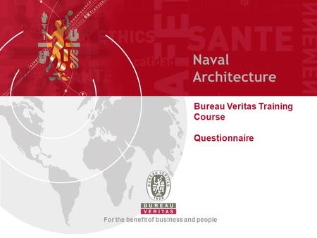 Naval Architecture Bureau Veritas Training Course Questionnaire For the benefit of business and people.