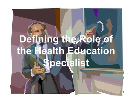Defining the Role of the Health Education Specialist