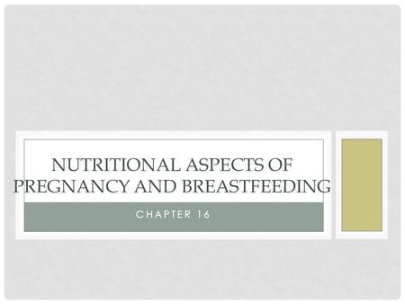 Nutritional Aspects of Pregnancy and Breastfeeding