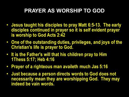 PRAYER AS WORSHIP TO GOD