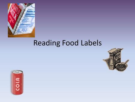 Reading Food Labels.