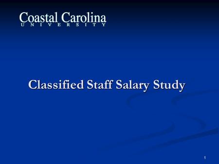 1 Classified Staff Salary Study. 2 Overview Provide an overview of study Provide an overview of study Review study methodology Review study methodology.