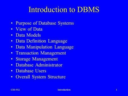 Introduction to DBMS Purpose of Database Systems View of Data