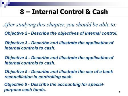 8 – Internal Control & Cash