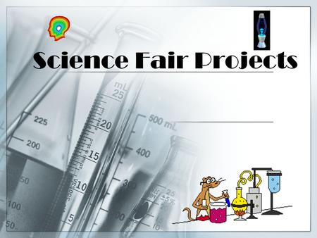 Science Fair Projects.