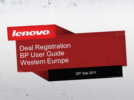 Deal Registration BP User Guide Western Europe
