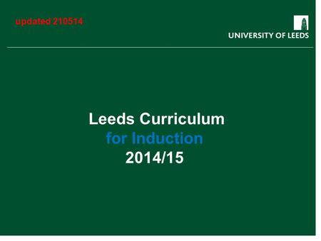 Leeds Curriculum for Induction 2014/15 updated 210514.