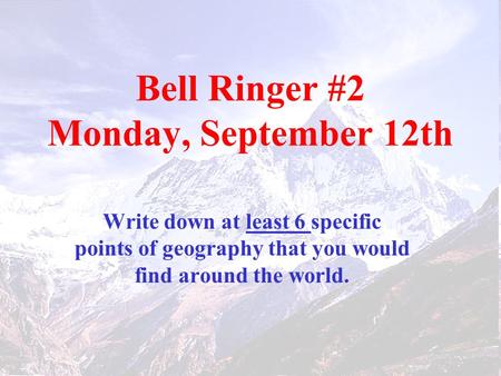 Bell Ringer #2 Monday, September 12th