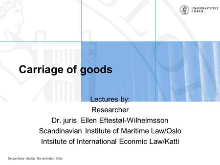 Carriage of goods Lectures by: Researcher