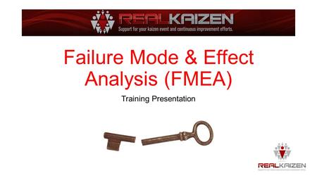 Failure Mode & Effect Analysis (FMEA)