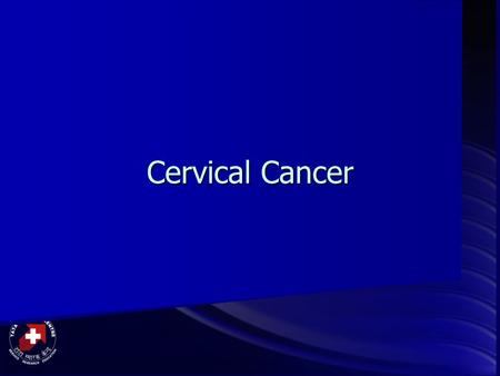 Cervical Cancer. Cervix Lower part of the uterus Lower part of the uterus Connects the body of the uterus to the vagina (birth canal) Connects the body.