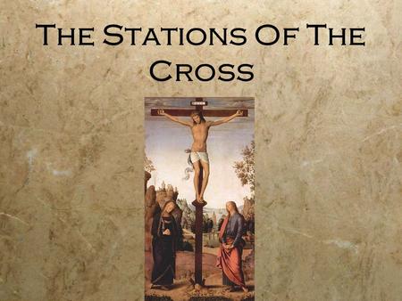 The Stations Of The Cross