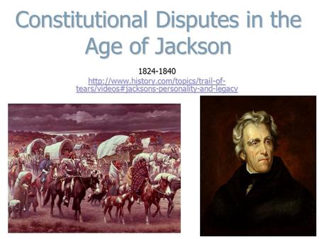 Constitutional Disputes in the Age of Jackson