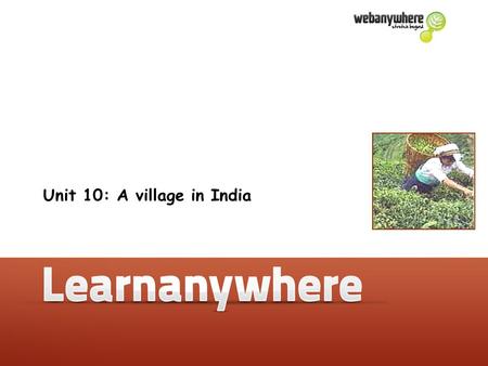 Unit 10: A village in India