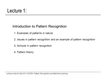 Lecture 1: Introduction to Pattern Recognition