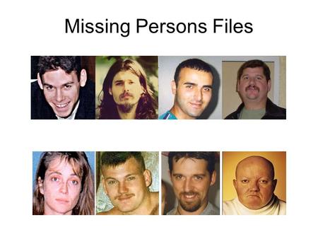 Missing Persons Files. David Scott Abramovitz Click to view dental record.