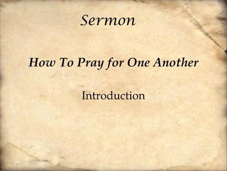 How To Pray for One Another