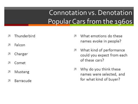Connotation vs. Denotation Popular Cars from the 1960s
