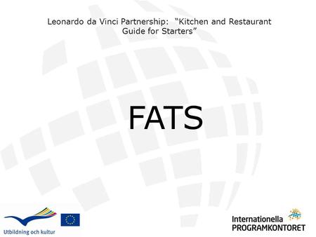 FATS Leonardo da Vinci Partnership: “Kitchen and Restaurant Guide for Starters”