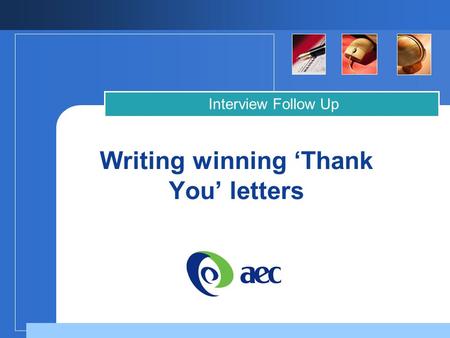 Company LOGO Writing winning ‘Thank You’ letters Interview Follow Up.