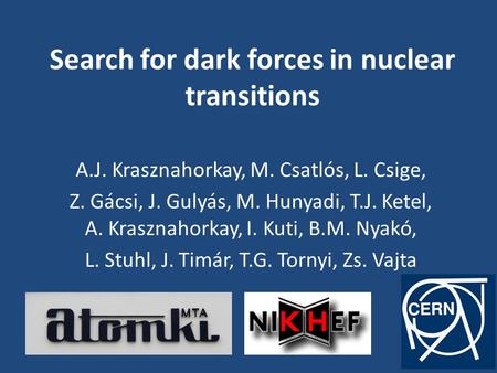 Search for dark forces in nuclear transitions