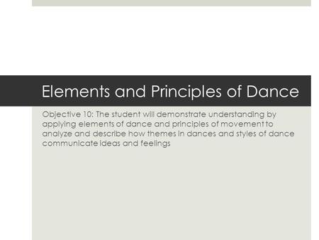 Elements and Principles of Dance